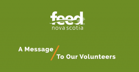 Feed Nova Scotia logo with text that reads A Message to our Volunteers