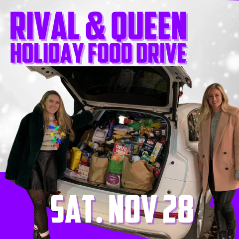 Rival & Queen Holiday Food Drive, November 28, 2021 Rival & Queen Holiday Food Drive, November 28, 2021
