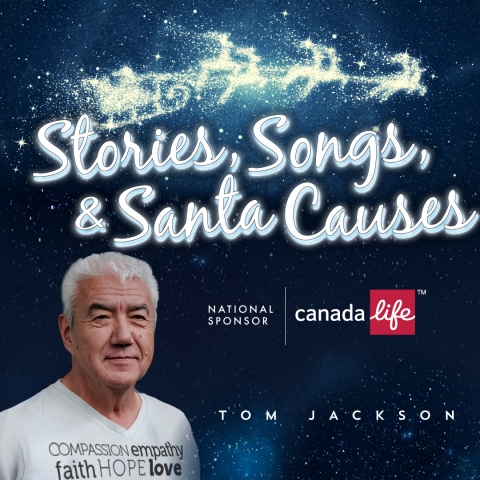 Photo of Tom Jackson with illustrated santa sleigh and reindeer, and the words Stories, Songs, and Santa Causes