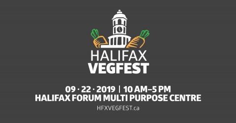 Halifax VegFest Halifax VegFest - September 22 2019 10am to 5pm at the Halifax Forum